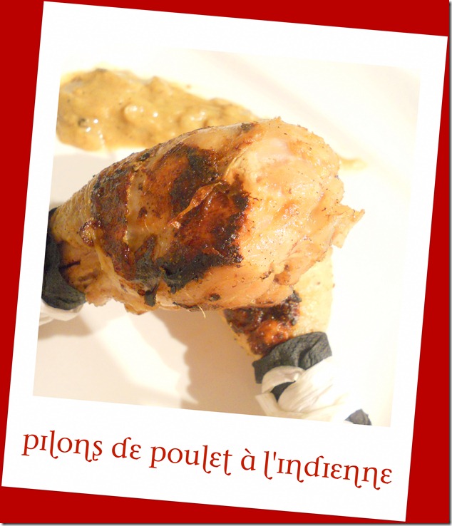 Pilons de poulet à l'indienne, curry de poulet